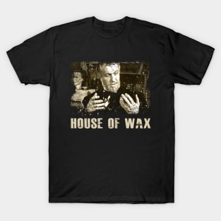 Wax And Wane Battling Evil In The House Of Wax T-Shirt